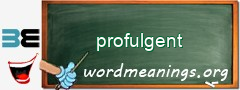 WordMeaning blackboard for profulgent